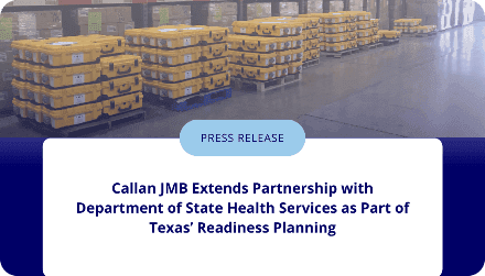 Callan JMB Extends Partnership with Department of State Health Services as Part of Texas’ Readiness Planning